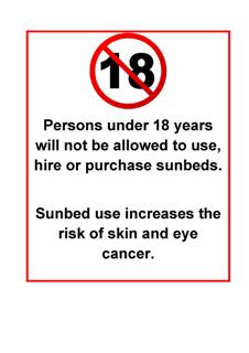 Persons under 18 years will not be allowed to use, hire or purchase sunbeds - warning sign - Bronze Age Tanning Limited Persons under 18 years will not be allowed to use, hire or purchase sunbeds - warning sign - Bronze Age Tanning Limited